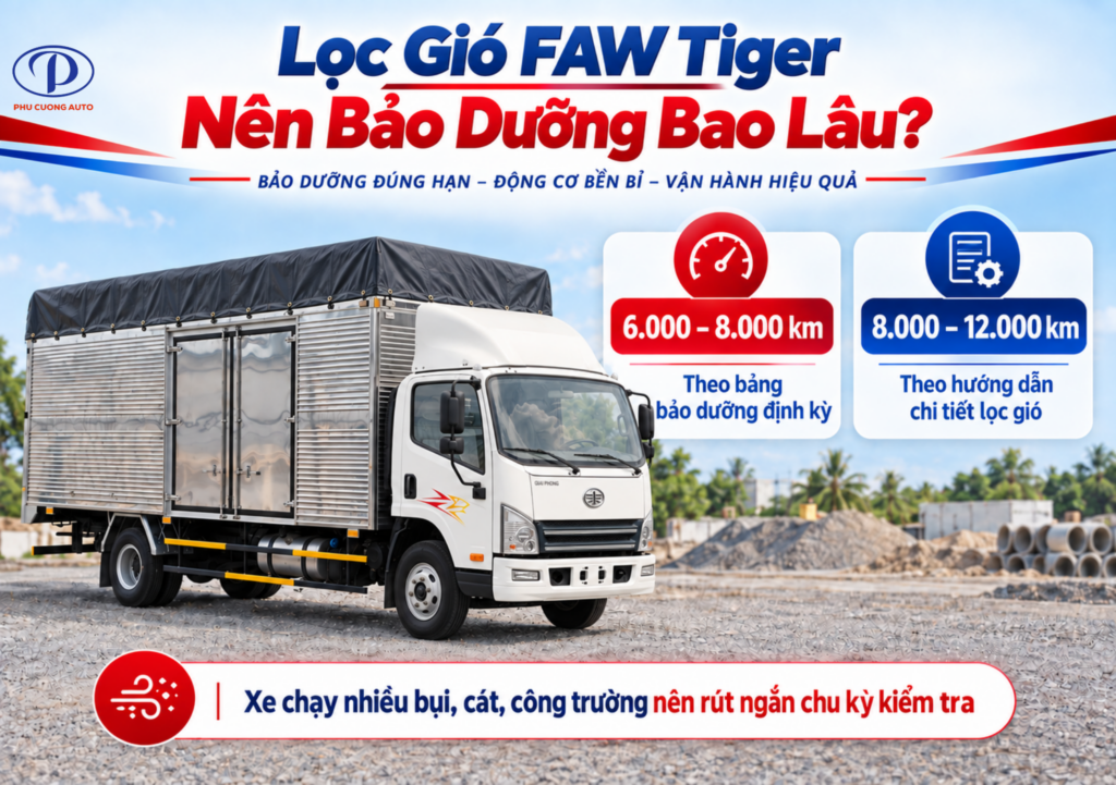 Lọc gió FAW Tiger 6000 8000 hay 8000 12000 km