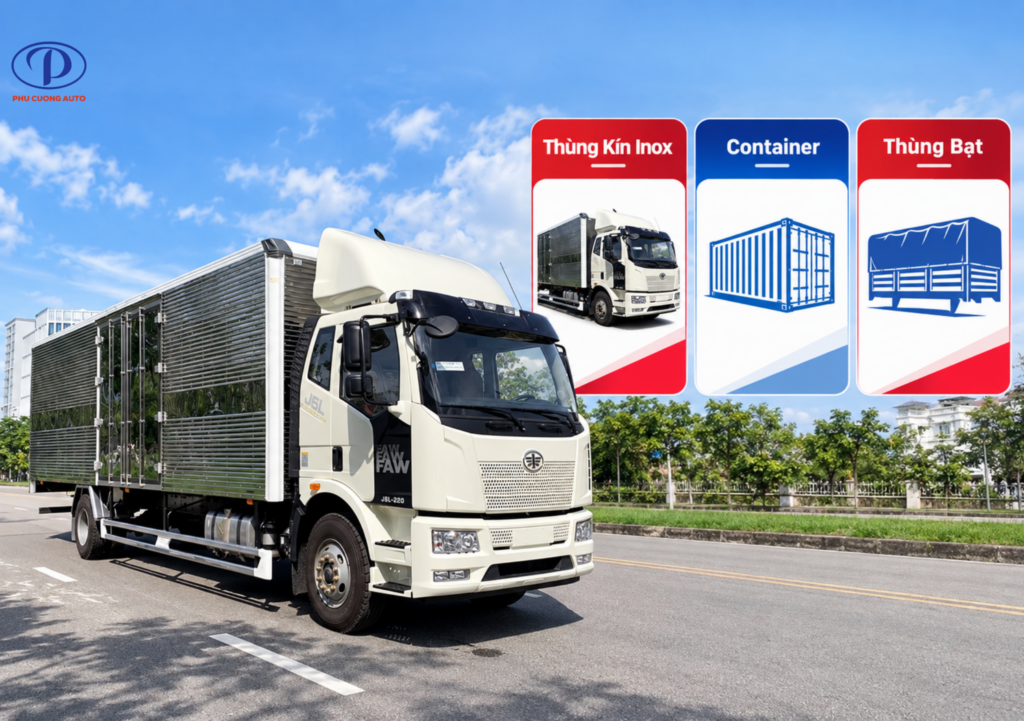 cách chọn J6L thùng kín inox thùng bạt hay container
